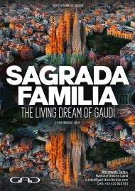 Poster of Sagrada Familia, the living dream of Gaudí