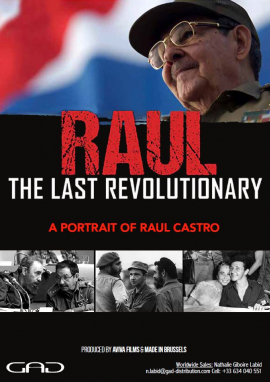 Affiche de Raùl Castro: le dernier révolutionnaire