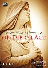 Poster of Sainte Jeanne of Lestonnac - Or die or act